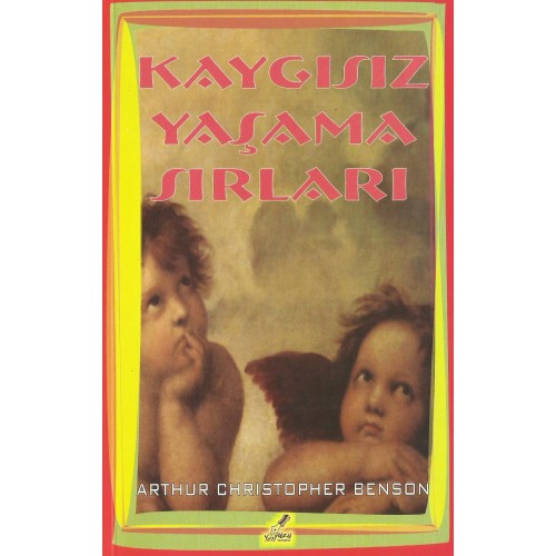 Kaygısız Yaşama Sırları